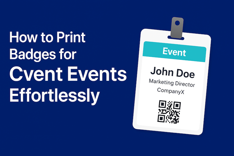 How to Print Badges for Cvent Events
